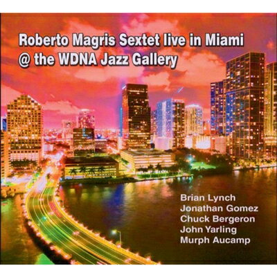 【輸入盤】Live In Miami @ The Wdna Jazz Gallery