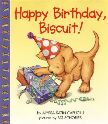 Happy Birthday, Biscuit! HAPPY BIRTHDAY BISCUIT 