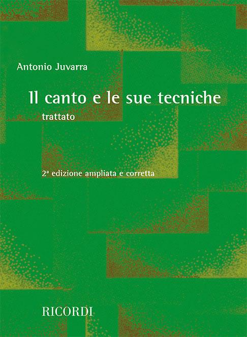 【輸入楽譜】ジュヴァラ, Antonio: 歌唱とそのテクニック - 第2版