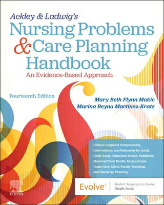 Ackley & Ladwig's Nursing Problems & Care Planning Handbook: An Evidence-Based Approach: An Evidence