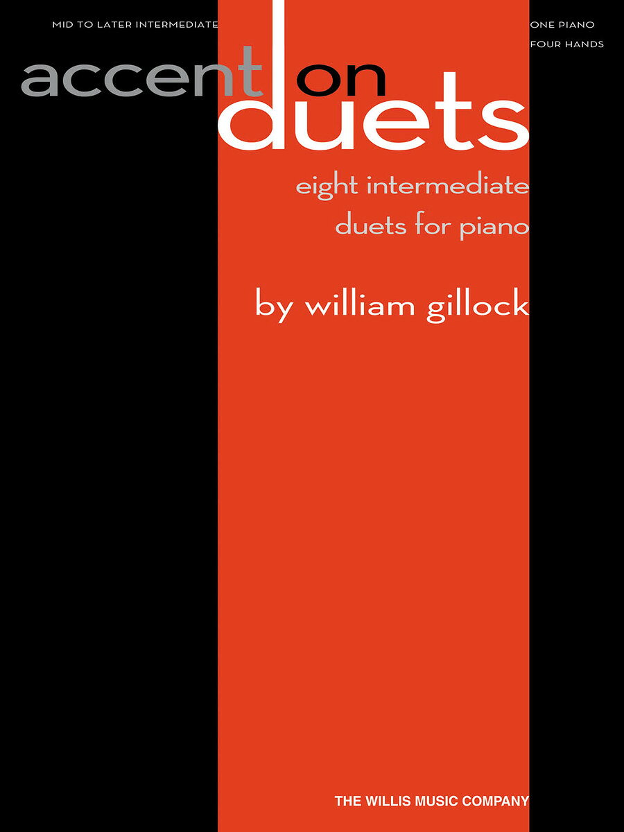 【輸入楽譜】ギロック, William A.: アクセント・オン・デュエッツ: 中級から中上級向け(作曲者自身による編曲版)