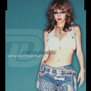 Who's That Girl [ DOUBLE ]