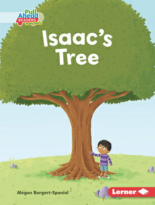 Isaac's Tree ISAACS TREE （Helpful Habits (Pull Ahead Readers People Smarts -- Fiction)） 