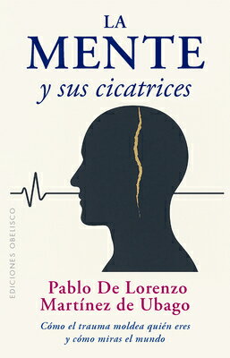 La Mente Y Sus Cicatrices SPA-MENTE Y SUS CICATRICES 