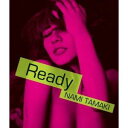 Ready（初回限定CD＋DVD） [ 玉置成実 ]