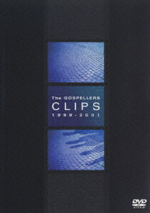 THE GOSPELLERS CLIPS 1999-2001 [ ゴスペラーズ ]