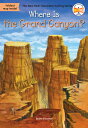 Where Is the Grand Canyon? WHERE IS THE GRAND CANYON (Where Is?) [ Jim O'Connor ...