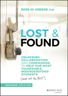 Lost & Found: Unlocking Collaboration and Compassion to Help Our Most Vulnerable, Misunderstood Stud