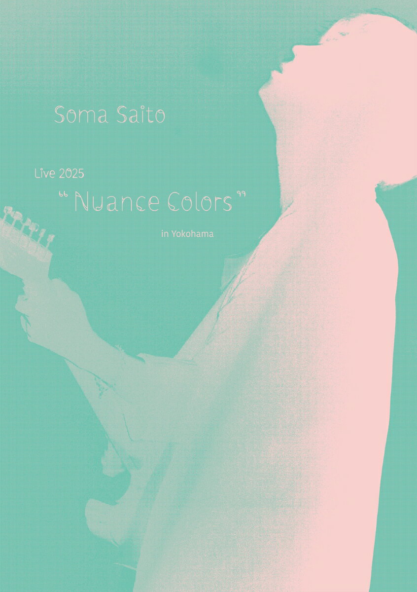 斉藤壮馬 Live 2025 “Nuance Colors” in Yokohama(通常盤)【Blu-ray】