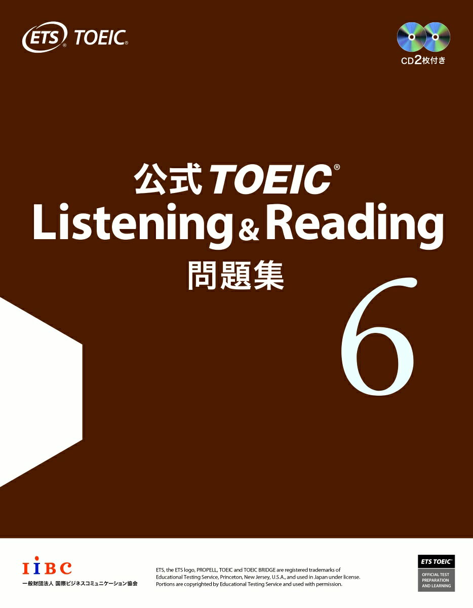 公式TOEIC　Listening　＆　Reading問題集（6） 音声CD2枚付 [ Educational　Testing ]