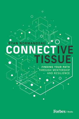 Connective Tissue: Finding Your Path Through Mentorship and Resilience CONNECTIVE TISSUE 