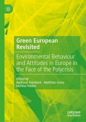 Green European Revisited: Environmental Behaviour and Attitudes in Europe in the Face of the Polycri GREEN EUROPEAN REVISITED 