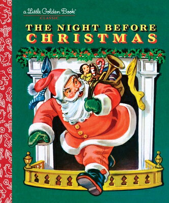 The Night Before Christmas NIGHT BEFORE XMAS （Little Golden Book） Clement C. Moore