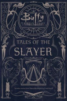 Tales of the Slayer: Tales of the Slayer; Tales of the Slayer, Vol. II TALES OF THE SLAYER BIND-UP/E （Buffy the Vampire Slayer） [ Various ]