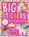 Big Stickers for Little Hands: My Unicorns and Mermaids BIG STICKERS FOR LITTLE HANDS Make Believe Ideas