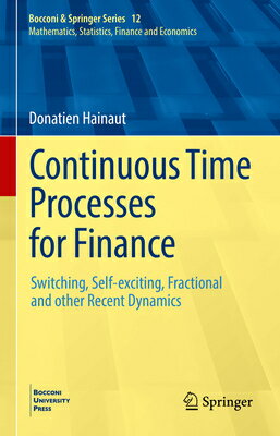 Continuous Time Processes for Finance: Switching, Self-Exciting, Fractional and Other Recent Dynamic