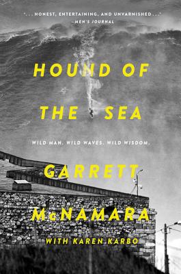 Hound of the Sea: Wild Man. Wild Waves. Wild Wisdom. HOUND OF THE SEA [ Karen Karbo ]