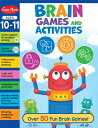 Brain Games and Activities, Ages 10 - 11 Workbook BRAIN GAMES ACTIVITIES AGES （Brain Games and Activities） Evan-Moor Educational Publishers