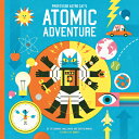 Professor Astro Cat's Atomic Adventure PROFESSOR ASTRO CATS ATOMIC AD （Professor Astro Cat） [ Dominic Walliman ]