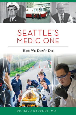 Seattle's Medic One: How We Don't Die SEATTLES MEDIC 1 