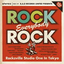 B.A.D RECORDS UNITED PRESENTS 「Rock,Everybody,Rock-Rocksville Studio One In Tokyo-」 