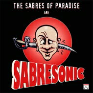 【輸入盤】Sabresonic [ Sabres Of Paradise ]