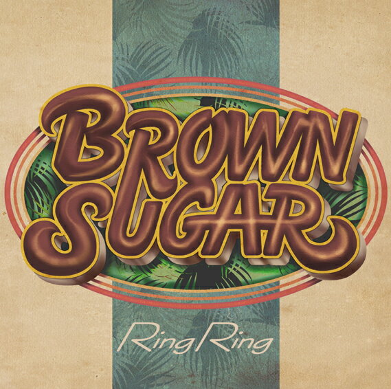 RING RING(CD DVD) BROWN SUGAR