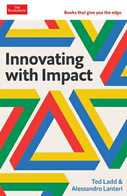 Innovating with Impact: The Economist Edge Series INNOVATING W/IMPACT （The Economist Edge） 