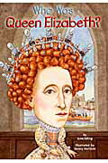 洋書＞Who　was　Queen　Elizabeth？