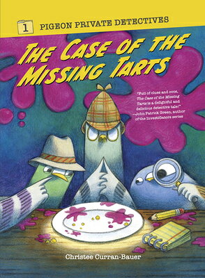 The Case of the Missing Tarts CASE OF THE MISSING TARTS （Pigeon Private Detectives） [ Christee Curran-Bauer ]