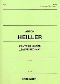 【輸入楽譜】ハイラー, Anton: 「サルヴェ・レジーナ」に基づくファンタジア