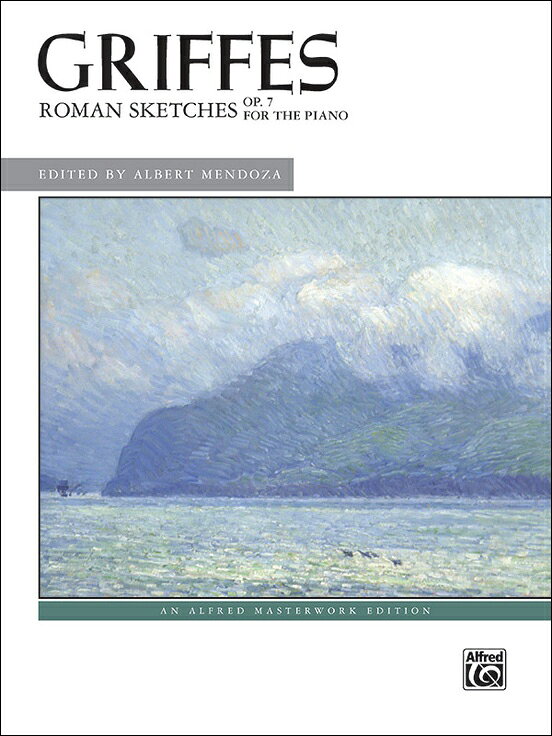 【輸入楽譜】グリフェス, Charles Tomlinson: ローマのスケッチ Op.7/メンドーサ編