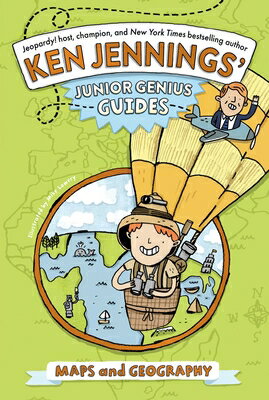 Maps and Geography MAPS & GEOGRAPHY R/E （Ken Jennings' Junior Genius Guides） [ Ken Jennings ]