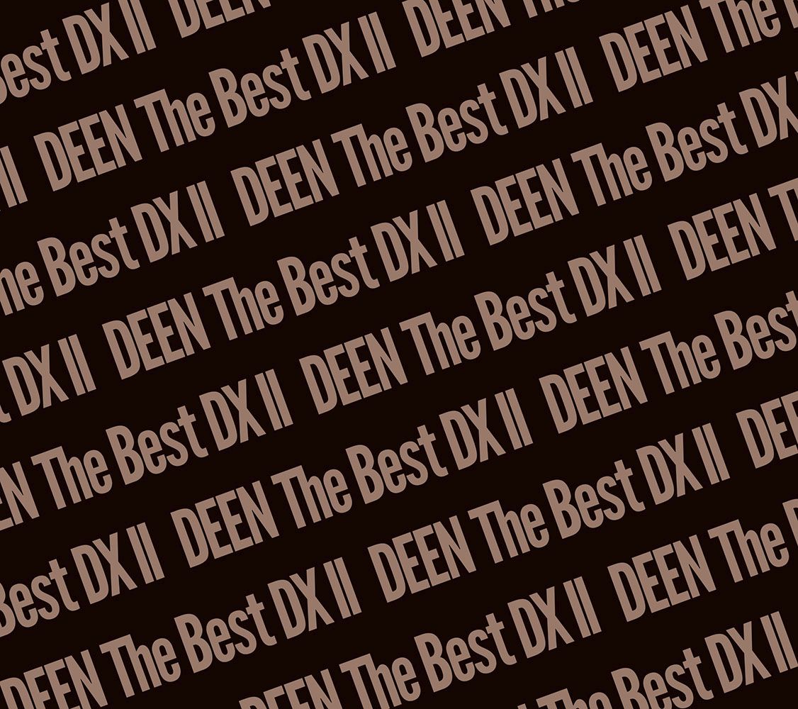 DEEN The Best DX II ～Basic to Respect～(フォンタブ) 