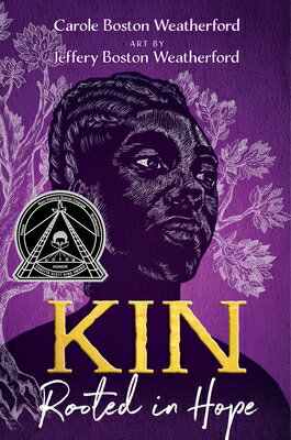 Kin: Rooted in Hope KIN [ Carole Boston Weatherford ]