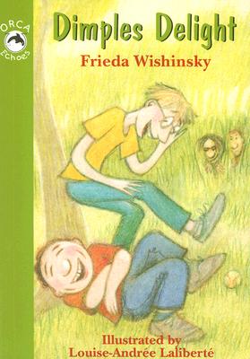 Dimples Delight DIMPLES DELIGHT （Orca Echoes (Quality)） [ Frieda Wishinsky ]