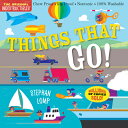 Indestructibles: Things That Go : Chew Proof - Rip Proof - Nontoxic - 100 Washable (Book for Babies INDESTRUCTIBLES THINGS THAT GO （Indestructibles） Stephan Lomp