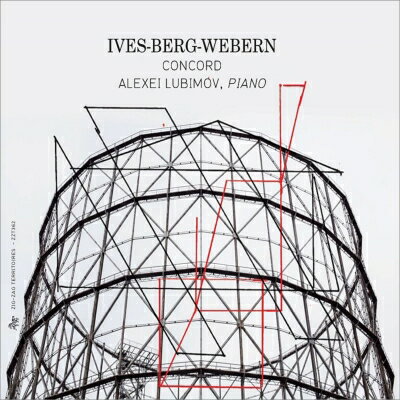【輸入盤】ベルク：ピアノ・ソナタ、アイヴズ：コンコード・ソナタ、ヴェーベルン：変奏曲　リュビモフ
