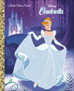 Cinderella (Disney Princess) CINDERELLA (DISNEY PRINCESS) （Little Golden Book） 