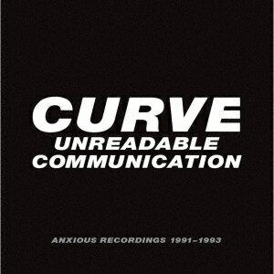 アンリーダブル・コミュニケーション:アンシャス・レコーディングス 1991-1993