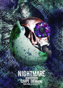 NIGHTMARE 15th Anniversary Tour CARPE DIEMeme TOUR FINAL@TOYOSU PIT