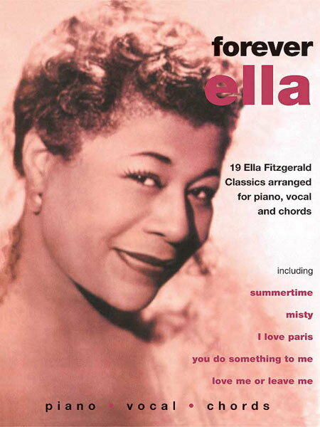 【輸入楽譜】フィッツジェラルド, Ella: エラ・フィッツジェラルド - フォーエヴァー・エラ: 19 Ella Fitzgerald Classics