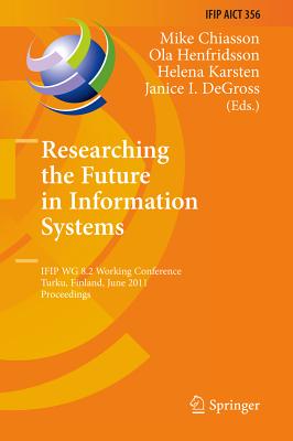 This book constitutes the refereed proceedings of the IFIP WG 8.2 Working Conference "Researching the Future," Future IS 2011, held in Turku, Finland, in June 2011. The 17 revised full papers presented together with 4 panels and workshops were carefully reviewed and selected from numerous submissions. The papers are organized into 6 topical sections: how the future and the past are connected and inter-related; critical view of the future; technological futures; the future of information technology and work-related practices in health care; the future of industrial and institutional practices and outcomes through information technology; and the future of critical realism in IS research.