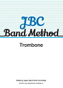 JBC Band Method Trombone 【英語版】JBCバンド教本トロンボーン