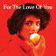 【輸入盤】For The Love Of You