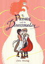 PRINCE AND THE DRESSMAKER,THE(P) [ JEN WANG ]