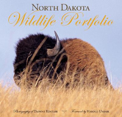 North Dakota Wildlife Portfolio NORTH DAKOTA WILDLIFE PORTFOLI [ Kinzler ]