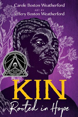 Kin: Rooted in Hope KIN R/E [ Carole Boston Weatherford ]