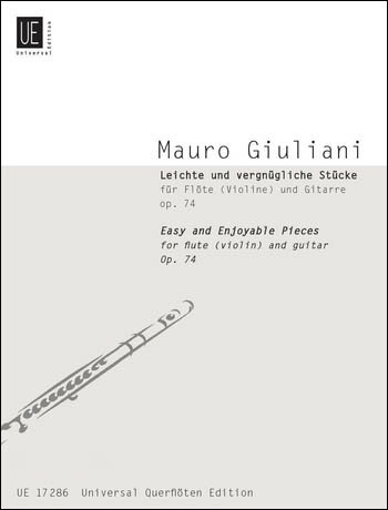 【輸入楽譜】ジュリアーニ, Mauro: フルート(バイオリン)とギターのためのやさしく愉快な小品 Op.74/Braun編