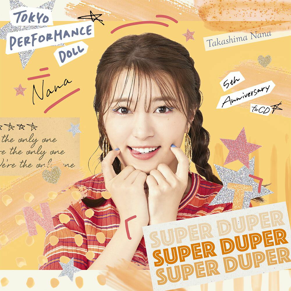 SUPER DUPER (期間生産限定高嶋菜七盤) [ 東京パフォーマンスドール ]